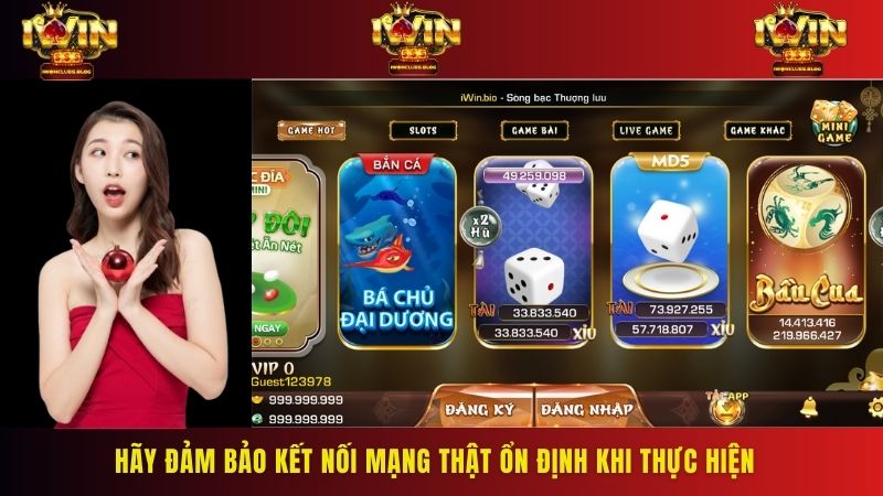 Hãy đảm bảo kết nối mạng thật ổn định khi thực hiện