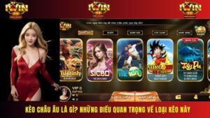 Kèo Châu Âu Là Gì? Những Điều Quan Trọng Về Loại Kèo Này