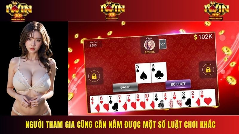 Người tham gia cũng cần nắm được một số luật chơi khác