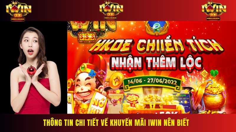 Những điều cần biết khuyến mãi tại Iwin cho hội viên